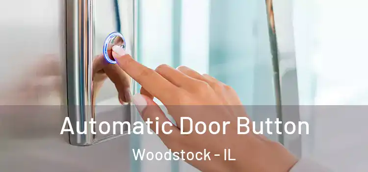  Automatic Door Button Woodstock - IL