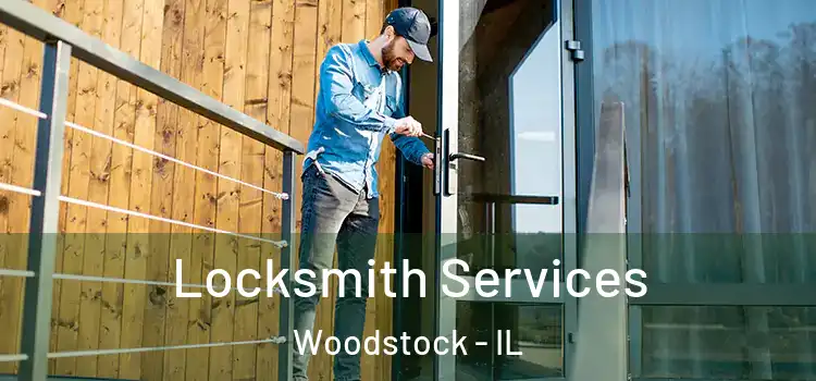  Locksmith Services Woodstock - IL