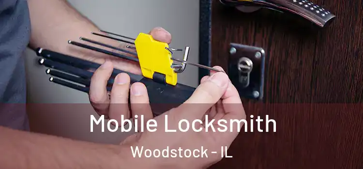  Mobile Locksmith Woodstock - IL