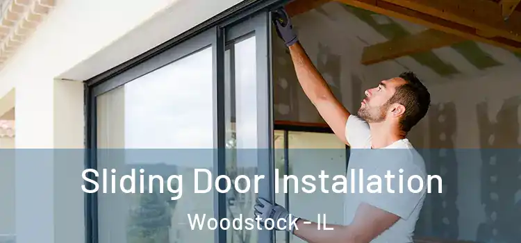 Sliding Door Installation Woodstock - IL
