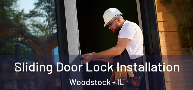  Sliding Door Lock Installation Woodstock - IL